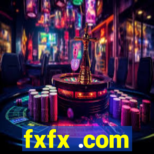 fxfx .com